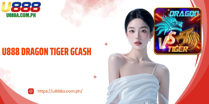 U888 Dragon Tiger Gcash - The Appeal Behind High-Speed Card Duels
