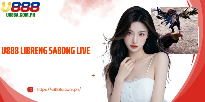 U888 Libreng Sabong Live - Convenient Viewing 24/7